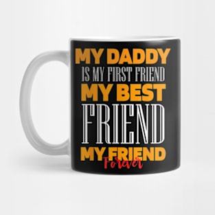 Daddy My Best Friend Wife Daughter Son Fathers Day Mug